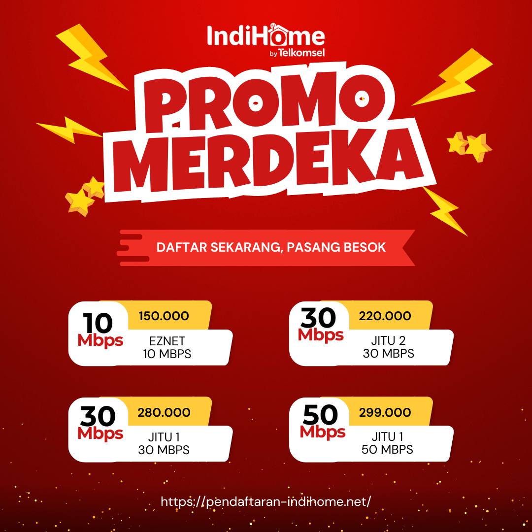 Promo Merdeka dari Indihome Jakarta Barat